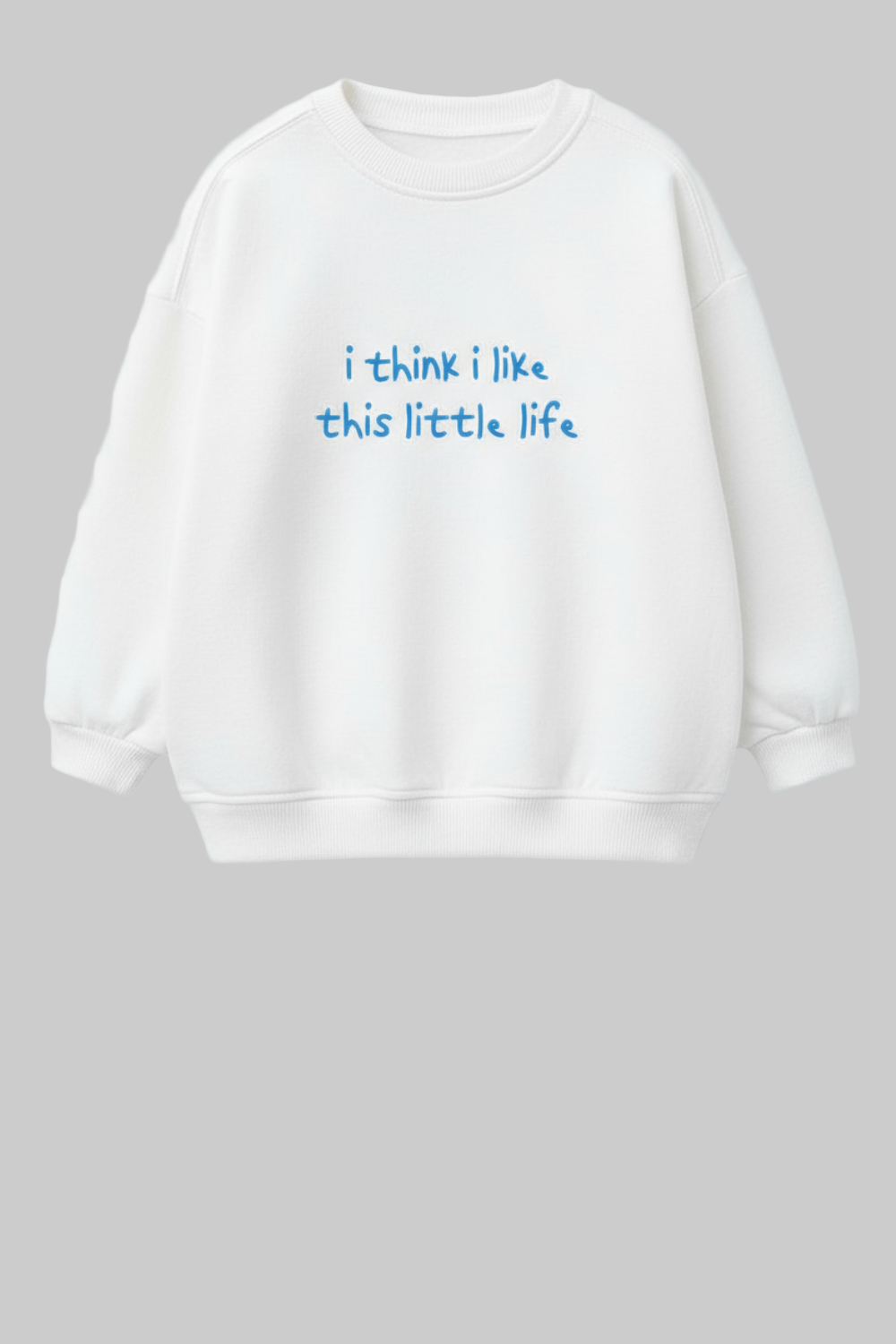 White sweatshirt with blue text on a white background